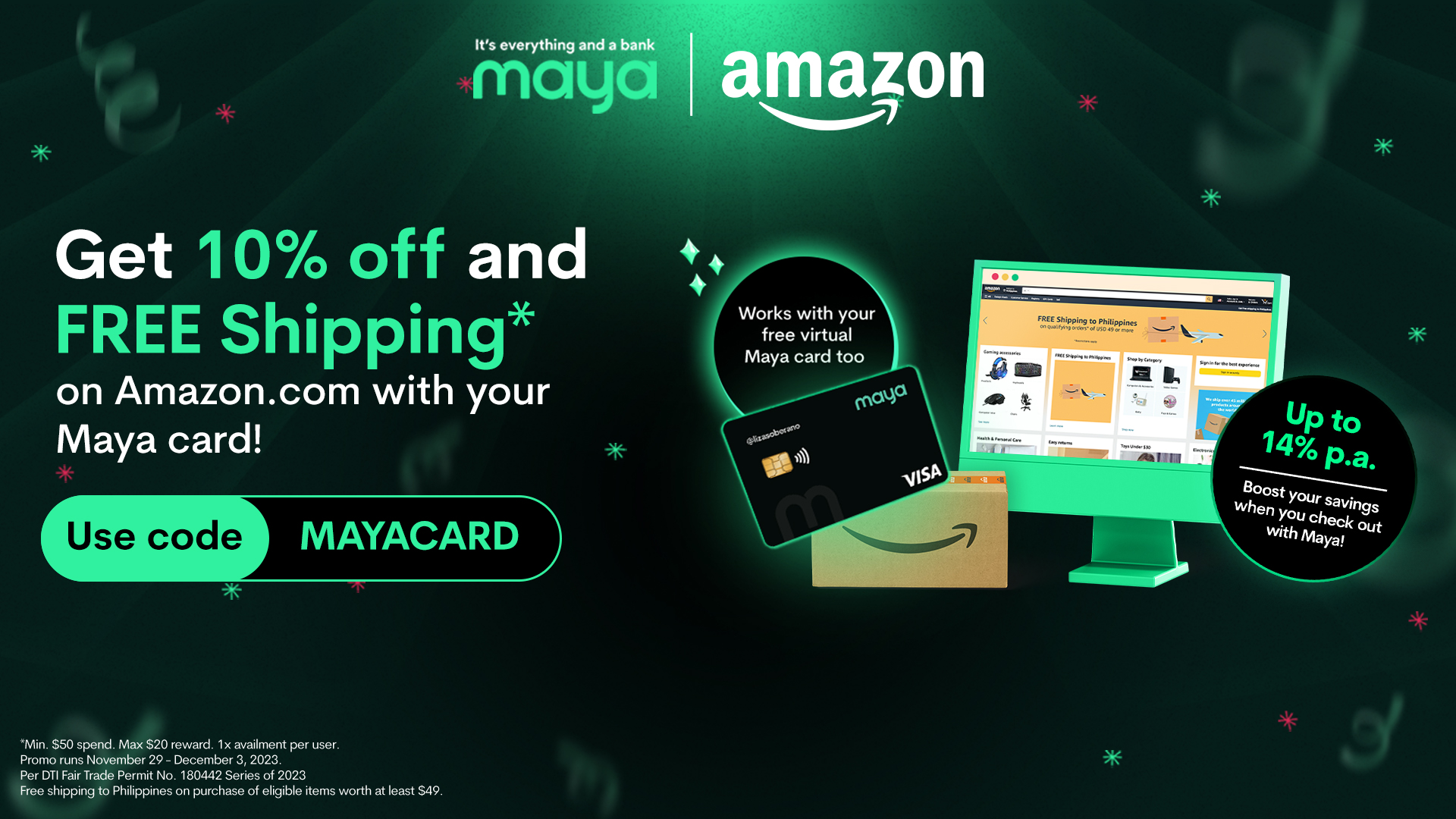 10 OFF + FREE SHIPPING at with your Maya Card!